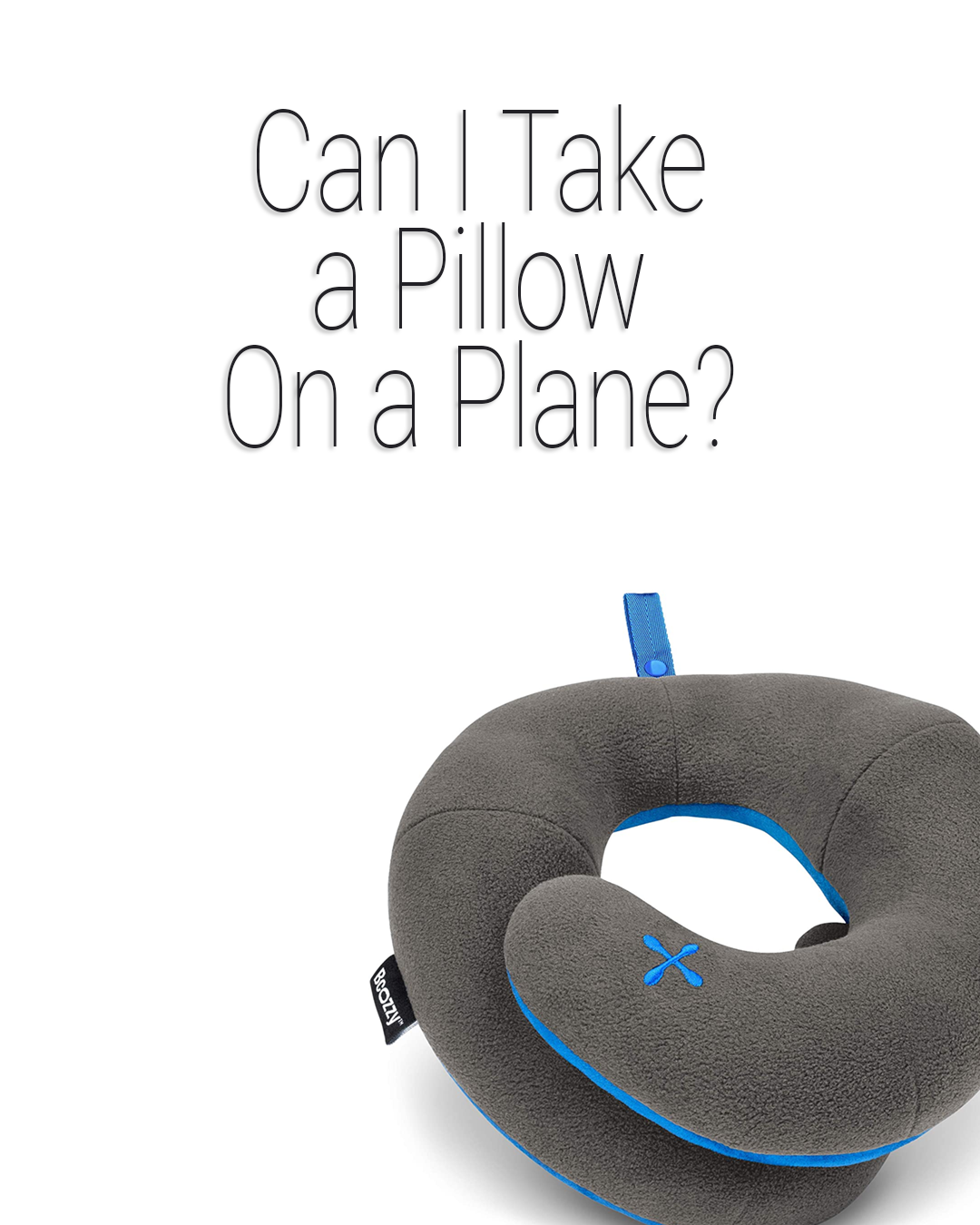 Can You Take a Pillow On a Plane? TSA Rules 2024