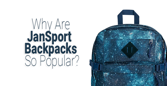 Why are JanSport backpacks so popular-02