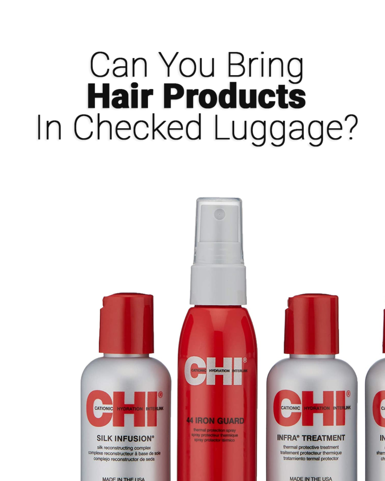 Can You Bring Hair Products In Checked Luggage? TRAVELCLOSELY