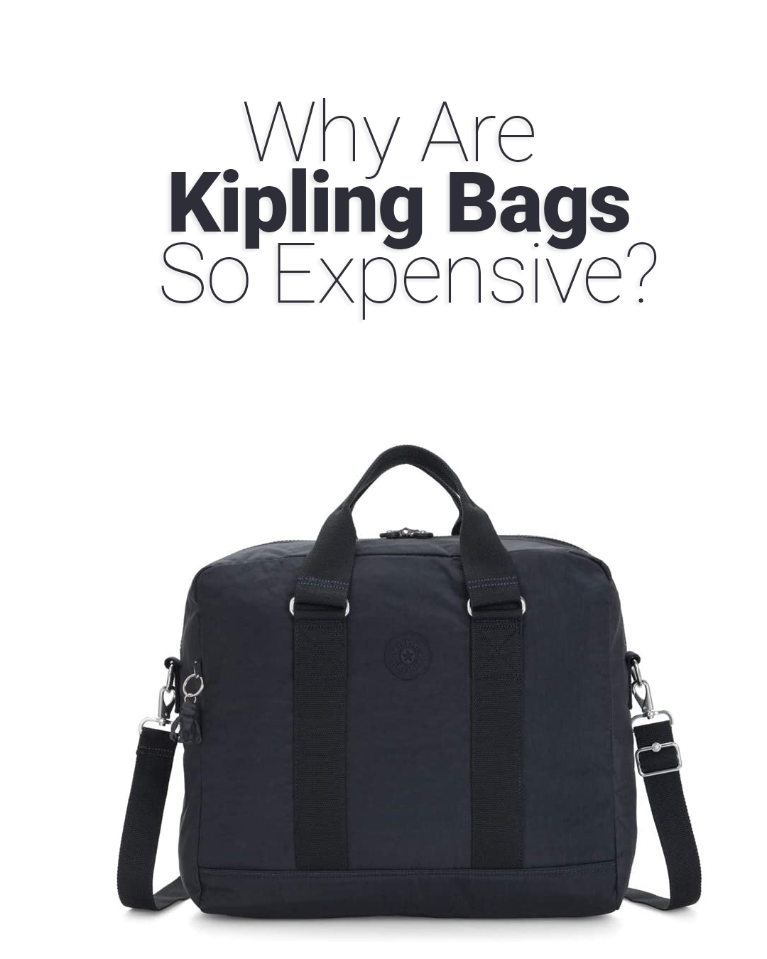 Why Are Kipling Bags So Expensive-01