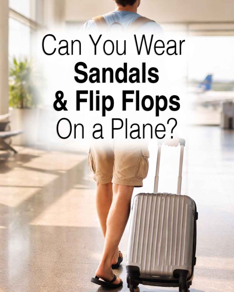 Traveler in flip-flops with carry-on in airport, text about wearing sandals on a plane