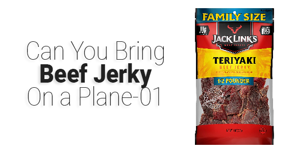 can-you-bring-beef-jerky-on-a-plane-2022-travelclosely