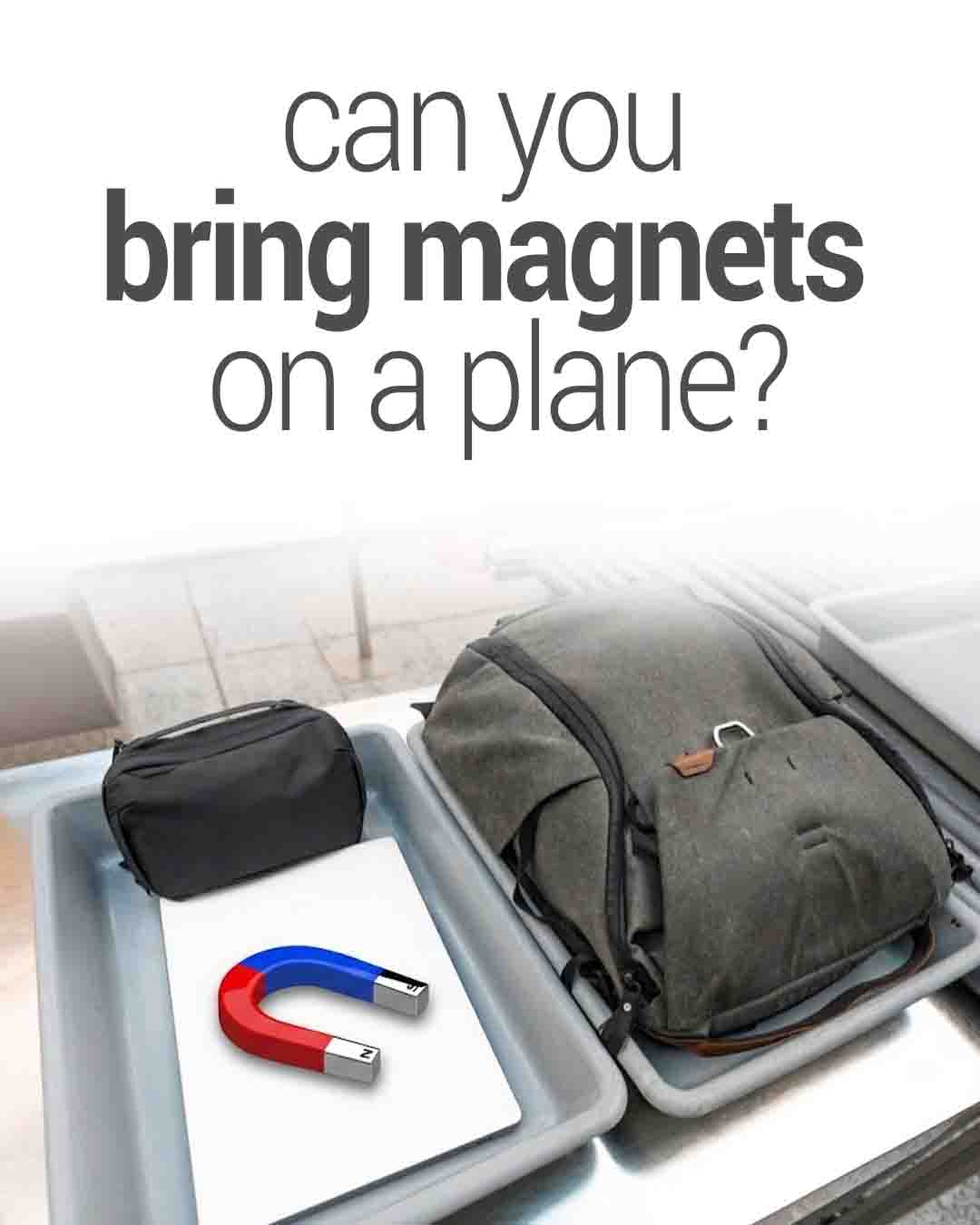 Airport security tray with a backpack, pouch, and a red-and-blue horseshoe magnet, overlaid with text asking “Can you bring magnets on a plane?”