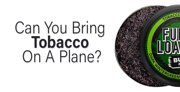 can-you-bring-tobacco-on-a-plane-2024-travelclosely