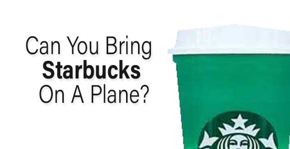 can-you-bring-starbucks-on-a-plane