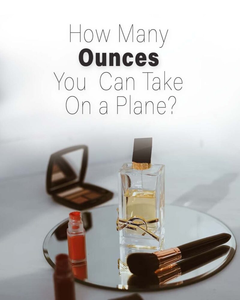 How Many Ounces Can You Carry On a Plane? 2024 TSA Rules