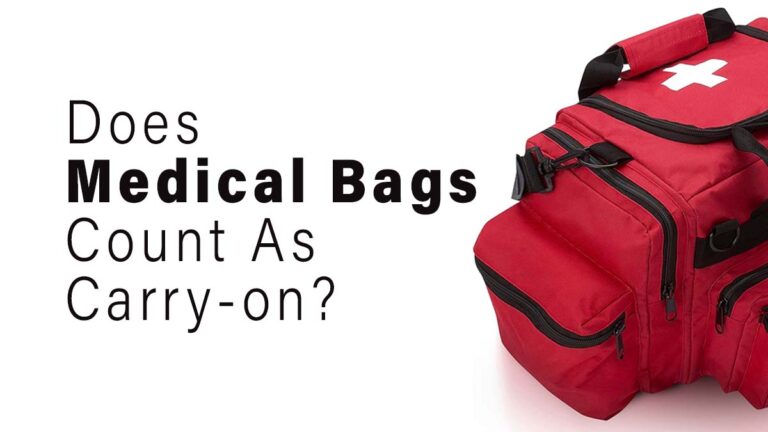 Do Medical Bags Count As Carry On