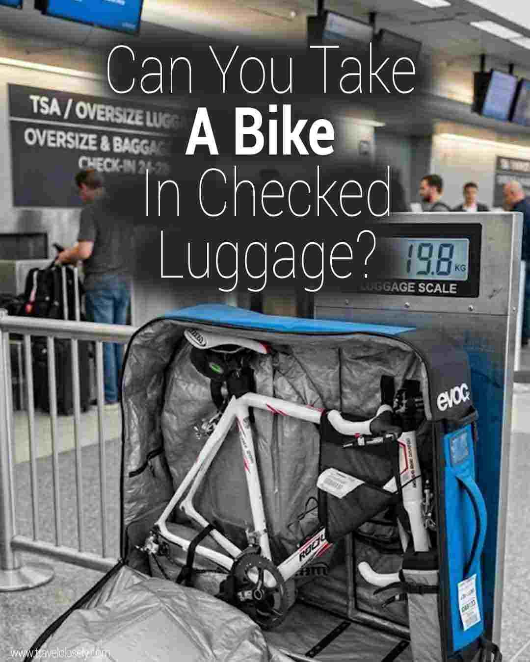 Bike packed in a travel case at airport check-in with text about checked luggage