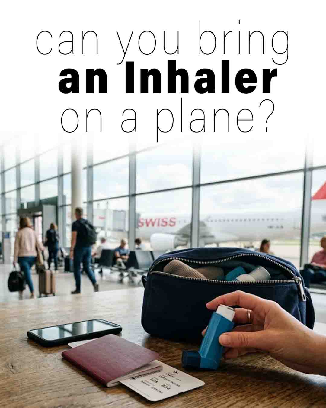 Inhaler and travel bag at an airport